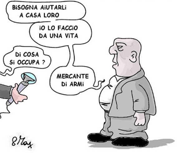 L’export italiano delle armi. Ovvero “aiutiamoli a casa loro”…